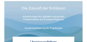 Die Zukunft der Kohäsion. Auswirkungen der digitalen und grünen Transformation auf Europas Regionen. Zusammenfassung der Ergebnisse.